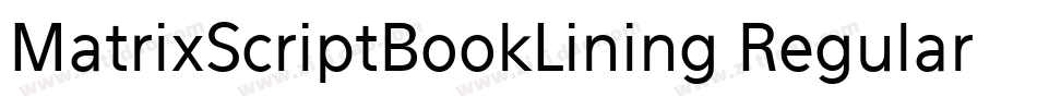 MatrixScriptBookLining Regular字体转换
